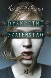 Dyskretne szaleństwo - Mindy Mcginnis