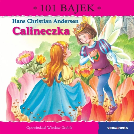 Calineczka. 101 bajek - Wiesław Drabik