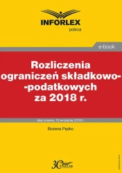 eBook Rozliczenia ograniczeń składkowo-podatkowych za 2018 r. - Bożena Pęśko