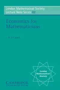 Economics for Mathematicians - Cassels J. W. S.