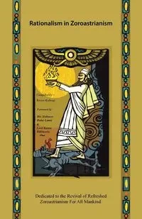 Rationalism in Zoroastrianism - Kabraji Kersee