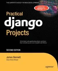 Practical Django Projects - Bennett James