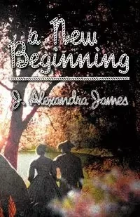 A New Beginning - James Alexandra J.