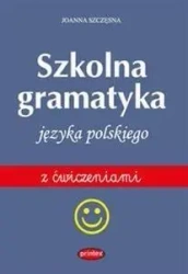 Gramatyka szkolna języka polskiego - Joanna Szczęsna