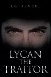 Lycan The Traitor - Hensel LG