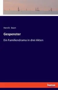 Gespenster - Ibsen Henrik