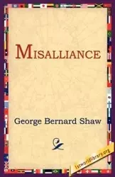 Misalliance - George Bernard Shaw