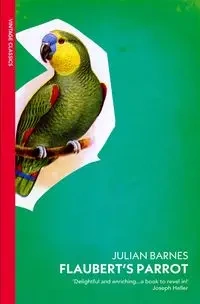 Flaubert's Parrot - Julian Barnes