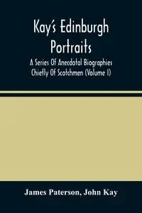 Kay'S Edinburgh Portraits - James Paterson