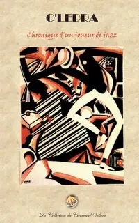 Chronique d'un Joueur de Jazz - Ledra O'