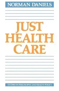 Just Health Care - Norman Daniels