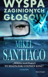 Wyspa zaginionych głosów - Mikel Santiago