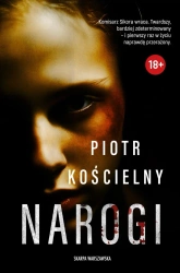 Komisarz Sikora. Tom 6. Narogi. Z autografem - Piotr Kościelny
