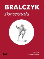 Porzekadła - Prof. Jerzy Bralczyk, Henryk Sawka