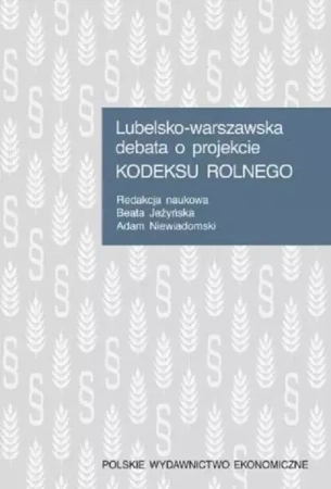 Lubelsko-warszawska debata o projekcie Kodeksu.. - praca zbiorowa