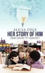 Her Story of Him - Alicia Edge