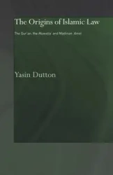 The Origins of Islamic Law - Dutton Yasin
