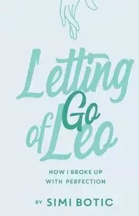 Letting Go of Leo - Botic Simi