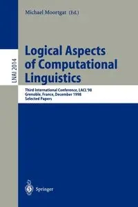 Logical Aspects of Computational Linguistics - Moortgat Michael