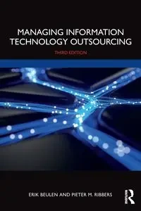 Managing Information Technology Outsourcing - Erik Beulen