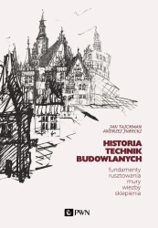 Historia Technik Budowlanych - Jan Tajchman, Andrzej Jurecki