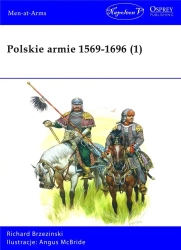 Polskie armie 1569-1696 T.1 - Richard Brzezinski