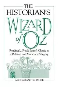 The Historian's Wizard of Oz - Dighe Ranjit S.
