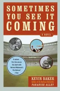 Sometimes You See It Coming - Kevin Baker