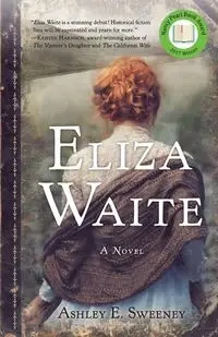 Eliza Waite - Ashley E. Sweeney