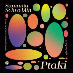 audiobook Ptaki - Samanta Schweblin