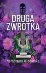 eBook Druga zwrotka - Małgorzata Włodarska epub
