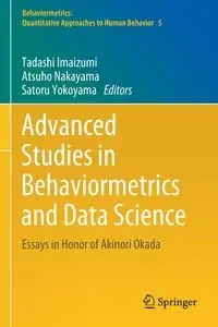 Advanced Studies in Behaviormetrics and Data Science - Imaizumi Tadashi