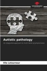 Autistic pathology - Letourneur Elie