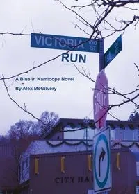 Victoria Run - Alex McGilvery