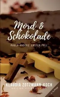 Mord & Schokolade - Klaudia Zotzmann-Koch