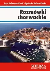 WP Rozmówki Chorwackie - Łucja Bednarczuk-Kravić, Agnieszka Hofman-Pianka
