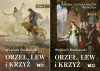 Orzeł, lew i krzyż Tom 1 + 2 Historia i kultura krajów Trójmorza Roszkowski - Wojciech Roszkowski