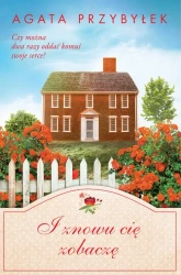 eBook I znowu cię zobaczę - Agata Przybyłek epub mobi