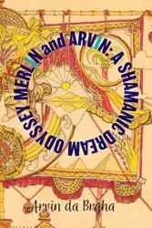 Merlin and Arvin - da Brgha Arvin