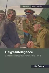 Haig's Intelligence - Jim Beach