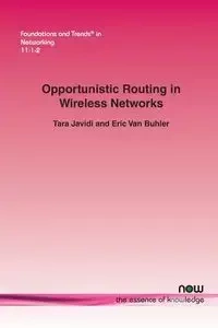 Opportunistic Routing in Wireless Networks - Tara Javidi