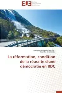 La réformation, condition de la réussite d'une démocratie en rdc - Collectif