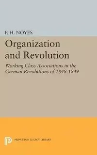 Organization and Revolution - Noyes P. H.
