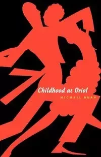 Childhood at Oriol - Michael Burn
