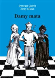 Damy mata - Ireneusz Gawle, Jerzy Moraś
