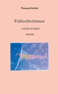 Frühschwimmen - Thomas Einfeldt