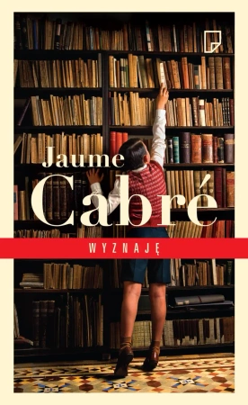 Wyznaję - Jaume Cabre