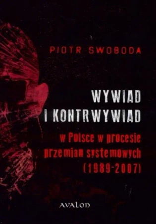 Wywiad i kontrwywiad w Polsce w procesie przemian - Piotr Swoboda