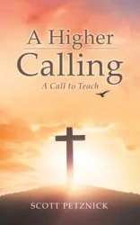 A Higher Calling - Scott Petznick