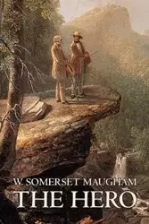 The Hero W. Somerset Maugham, Fiction, Classics, Historical, Psychological - Maugham W. Somerset